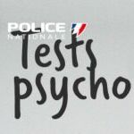 Tests psychotechniques concours Police nationale